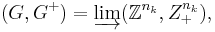 (G, G^%2B) = \varinjlim (\mathbb{Z}^{n_k}, {Z}^{n_k}_%2B) ,