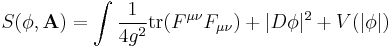 S(\phi ,\mathbf A) = \int {1\over 4g^2} \mathop{\textrm{tr}}(F^{\mu\nu}F_{\mu\nu}) %2B |D\phi|^2 %2B V(|\phi|)