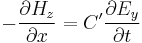 -\frac{\partial{H_z}}{\partial{x}} = C'\frac{\partial{E_y}}{\partial{t}}