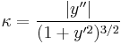 \kappa = \frac{|y''|}{(1%2By'^2)^{3/2}}