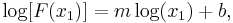  \log[F (x_1)] = m \log (x_1) %2B b, \, 