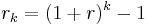 r_{k} = (1 %2B r)^{k}-1