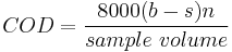 COD = \frac{8000 (b - s)n}{sample\ volume}