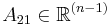 A_{21} \in \mathbb{R}^{(n-1)}