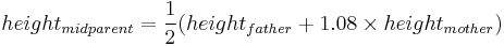 height_{midparent}=\frac{1}{2}(height_{father}%2B1.08\times height_{mother})