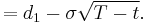  = d_{1}-\sigma\sqrt{T-t}.