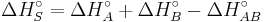 \Delta H_S^\circ = \Delta H_A^\circ %2B \Delta H_B^\circ - \Delta H_{AB}^\circ 