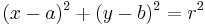 (x-a)^2%2B(y-b)^2 = r^2