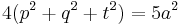 \displaystyle 4(p^{2}%2Bq^{2}%2Bt^{2})=5a^{2}