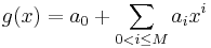  g(x) = a_0%2B \sum_{0<i \le M} a_i x^i 