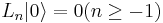 L_n|0\rangle = 0   (n\ge -1)