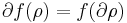 \partial f(\rho) = f (\partial \rho)