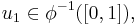 u_1 \in \phi^{-1}([0,1]),