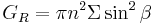 G_R= \pi n^2 \Sigma \sin^2 \beta \ 