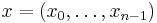 x=(x_0,\dots,x_{n-1})