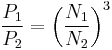  {P_1 \over P_2} = { \left ( {N_1 \over N_2} \right )^3 }