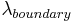 \lambda_{boundary}