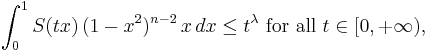 
\int^1_0 S(tx)\,(1-x^2)^{n-2}\,x\,dx\leq t^\lambda\text{ for all }t\in[0,%2B\infty),