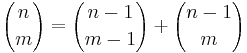  {n \choose m} = {n-1 \choose m-1} %2B {n-1 \choose m}