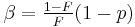 \beta=\tfrac{1-F}{F}(1-p)