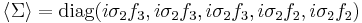 \langle \Sigma \rangle = \mbox{diag}( i \sigma_2 f_3, i\sigma_2 f_3, i\sigma_2 f_3, i\sigma_2 f_2, i \sigma_2 f_2)