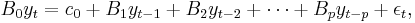 B_0 y_t = c_0 %2B B_1 y_{t-1} %2B B_2 y_{t-2} %2B \cdots %2B B_p y_{t-p} %2B \epsilon_t,