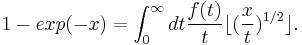  1-exp(-x)= \int_{0}^{\infty}dt \frac{f(t)}{t}\lfloor (\frac{x}{t})^{1/2}\rfloor.\ 