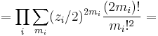 =\prod_{i}
\sum_{m_{i}} (z_{i}/2)^{2 m_{i}} \frac{(2 m_{i})!}{m_{i}!^2}=
