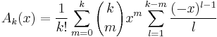 A_k(x) = \frac{1}{k!}\sum_{m=0}^k{k \choose m}x^m\sum_{l=1}^{k-m}\frac{(-x)^{l-1}}{l}