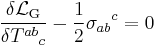 \frac{\delta \mathcal{L}_\mathrm{G}}{\delta {T^{ab}}_c} -\frac{1}{2}{\sigma_{ab}}^c =0