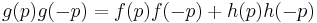 g(p)g(-p) = f(p)f(-p) %2B h(p)h(-p)