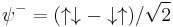 \psi^{-} = (\uparrow\downarrow-\downarrow\uparrow)/\sqrt{2}