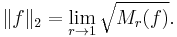 \|f\|_2 = \lim_{r\to 1} \sqrt{M_r(f)}.