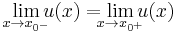  \lim_{x\rightarrow x_{0^-}}\!\!\!u(x) = \!\!\!\lim_{x\rightarrow x_{0^%2B}}\!\!\!u(x) 