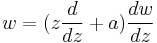 w = (z\frac{d}{dz}%2Ba)\frac{dw}{dz}
