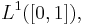 L^1([0, 1]),