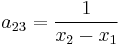 a_{23}=\frac {1}{{x_2-x_1}}