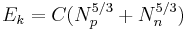 E_k = C (N_p^{5/3} %2B N_n^{5/3})