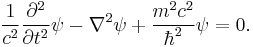  \frac {1}{c^2} \frac{\partial^2}{\partial t^2} \psi - \nabla^2 \psi %2B \frac {m^2 c^2}{\hbar^2} \psi = 0. 