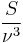 \frac{S}{\nu^3}