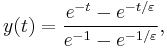 y(t) = \frac{{e^{ - t}  - e^{ - t/\varepsilon } }}{{e^{ - 1}  - e^{ - 1/\varepsilon } }},\,