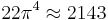 22{\pi}^4 \approx 2143