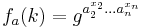 f_{a}(k) = g^{a_{2}^{x_{2}} ...a_{n}^{x_{n}}}