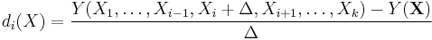  d_i(X) = \frac{Y(X_1, \ldots ,X_{i-1}, X_i %2B \Delta, X_{i%2B1}, \ldots, X_k ) - Y( \mathbf X)}{\Delta}   