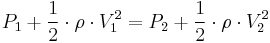 P_1 %2B \frac{1}{2}\cdot\rho\cdot V_1^2 = P_2 %2B \frac{1}{2}\cdot\rho\cdot V_2^2 