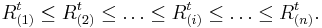 R_{(1)}^t \leq R_{(2)}^t \leq \dots \leq R_{(i)}^t \leq \dots \leq R_{(n)}^t. 