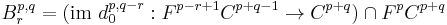 B_r^{p,q} = (\mbox{im } d_0^{p,q-r}�: F^{p-r%2B1} C^{p%2Bq-1} \rightarrow C^{p%2Bq}) \cap F^p C^{p%2Bq}