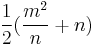 {1 \over 2}({m^2\over n} %2B n)