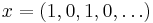 x=(1,0,1,0,\ldots)