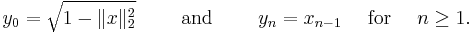 y_0=\sqrt{1-\|x\|_2^2}\qquad\mbox{ and }\qquad y_n=x_{n-1}\quad\mbox{ for }\quad n\geq 1.